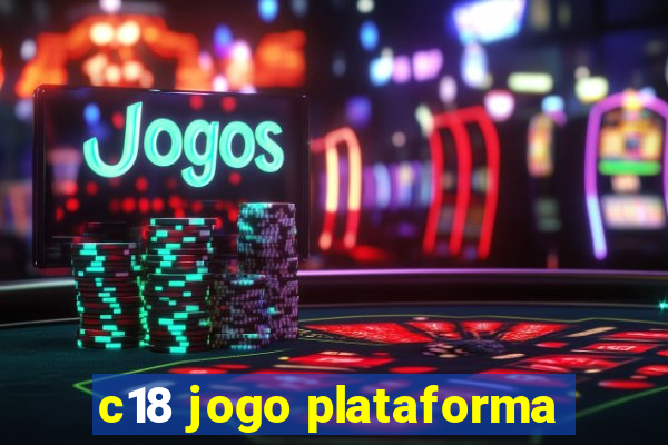 c18 jogo plataforma